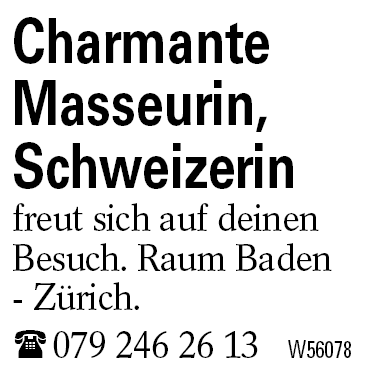 Charmante Masseurin, Schweizerin