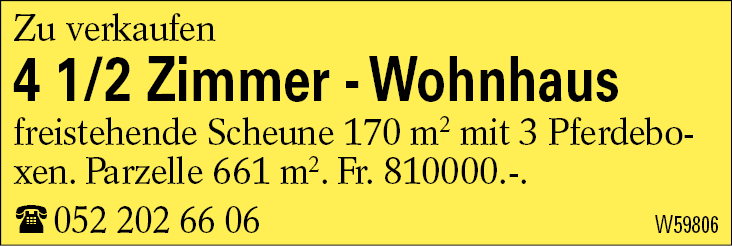 4 1/2 Zimmer - Wohnhaus