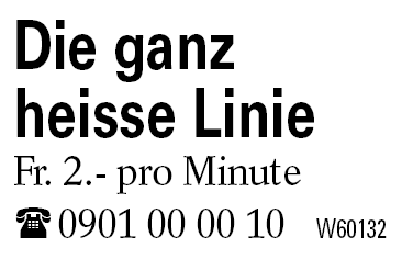 Die ganz     heisse Linie