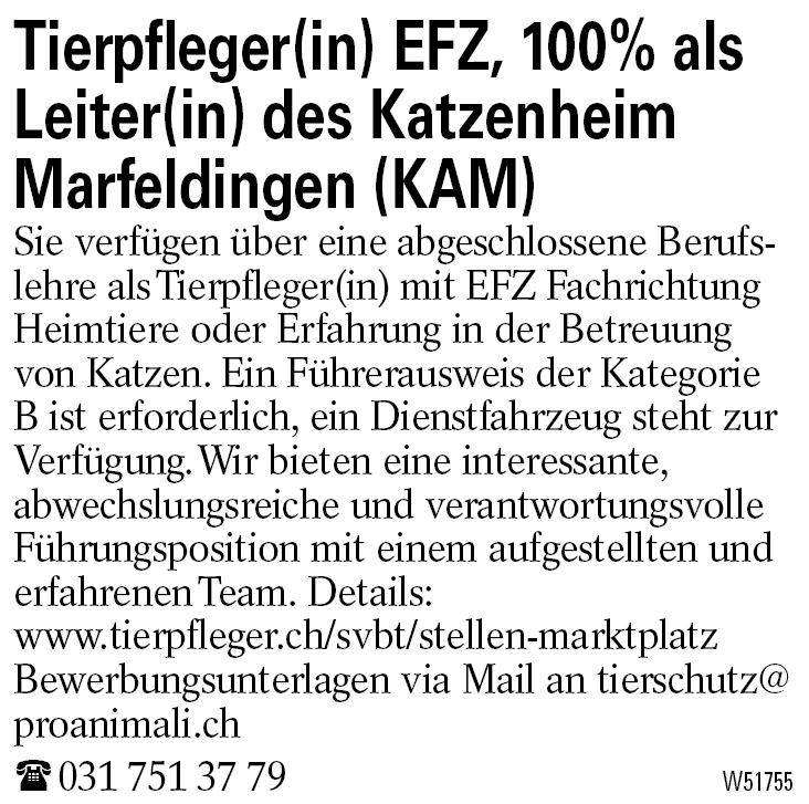 Tierpfleger(in) EFZ, 100% als Leiter(in) des Katzenheim Marfeldingen (KAM)